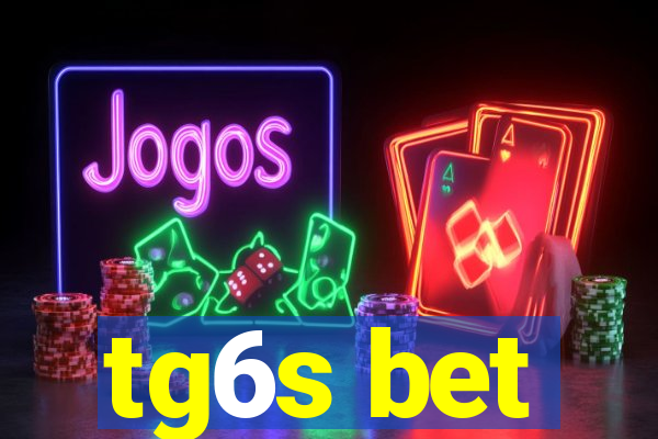 tg6s bet